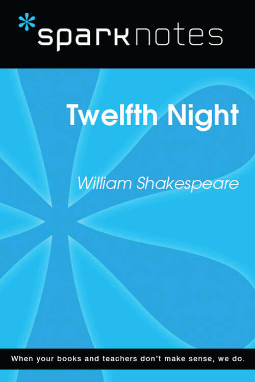 Book cover of Twelfth Night (SparkNotes Literature Guide Series)