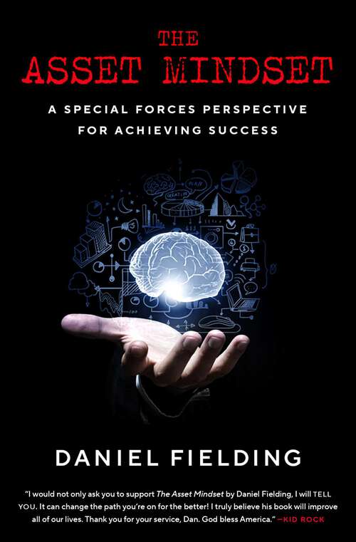 Book cover of The Asset Mindset: A Special Forces Perspective for Achieving Success