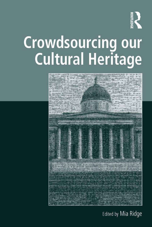 Book cover of Crowdsourcing our Cultural Heritage (Digital Research in the Arts and Humanities)