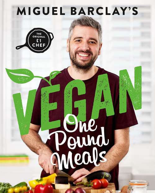 Book cover of Vegan One Pound Meals: Delicious budget-friendly plant-based recipes all for £1 per person