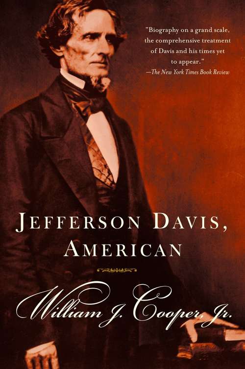 Jefferson Davis, American (Vintage Civil War Library)