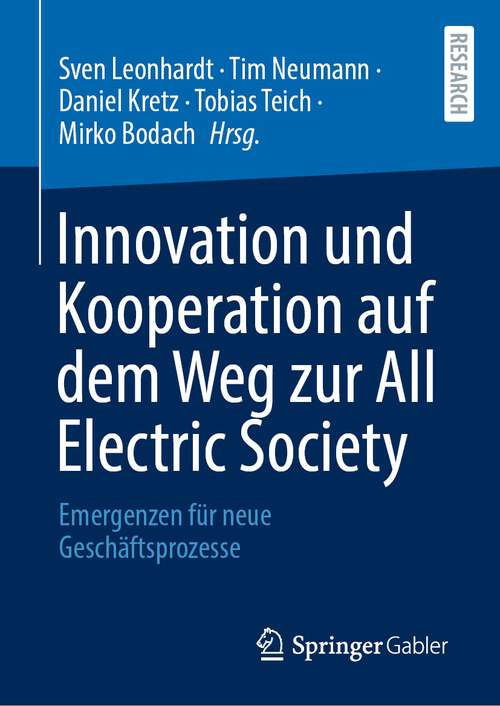 Book cover of Innovation und Kooperation auf dem Weg zur All Electric Society: Emergenzen für neue Geschäftsprozesse (1. Aufl. 2022)