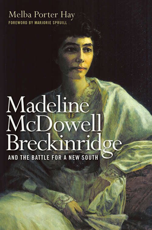 Book cover of Madeline McDowell Breckinridge and the Battle for a New South (Topics in Kentucky History)