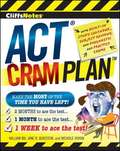 Cliff Notes ACT Cram Plan