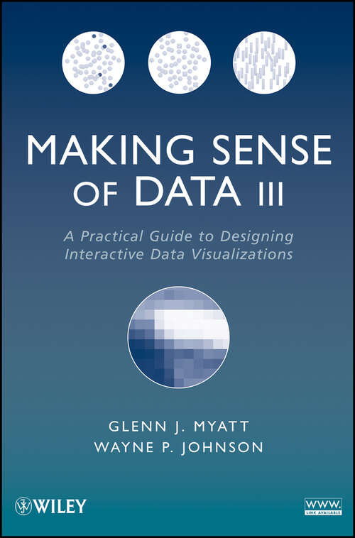 Book cover of Making Sense of Data III: A Practical Guide to Designing Interactive Data Visualizations