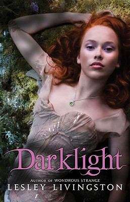 Book cover of Darklight (wonderous strange #2)