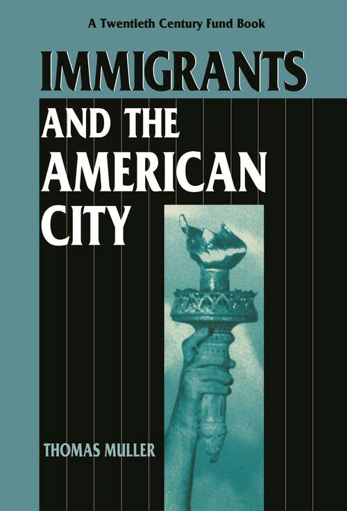 Book cover of Immigrants and the American City