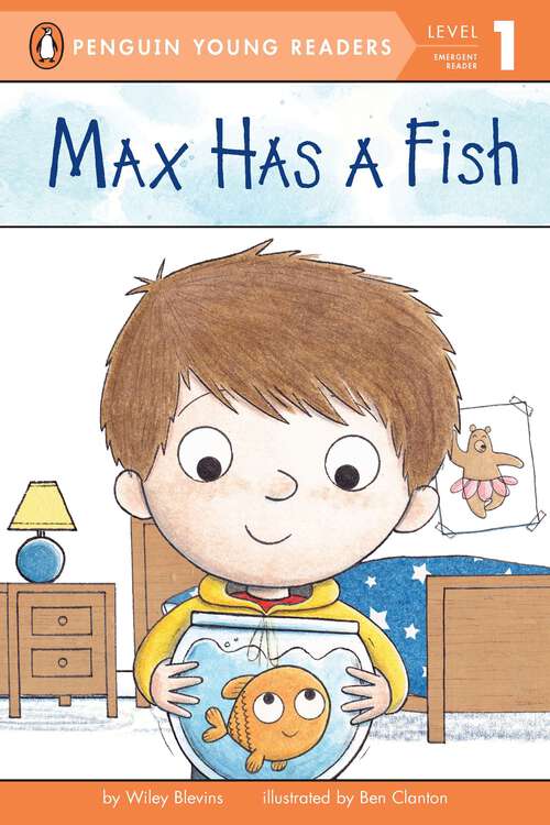 Book cover of Max Has a Fish (Penguin Young Readers, Level 1)