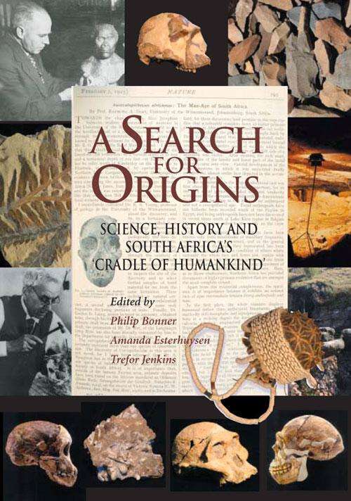 Book cover of Search for Origins: Science, history and South Africa's 'Cradle of Humankind'