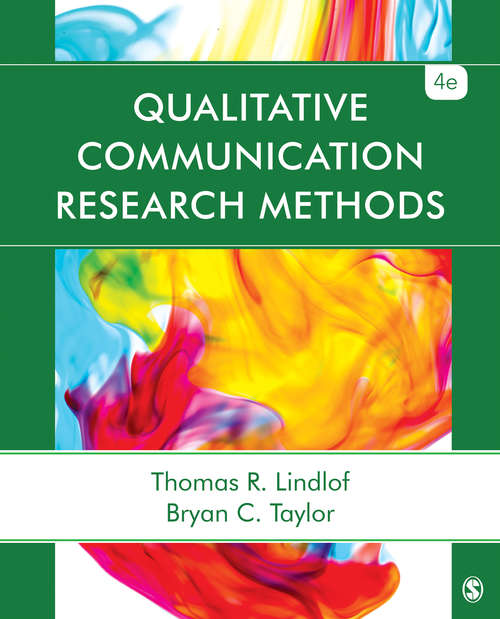 Qualitative Communication Research Methods (Fourth Edition)