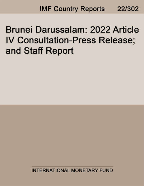 Book cover of Brunei Darussalam: 2022 Article Iv Consultation-press Release; And Staff Report (Imf Staff Country Reports)