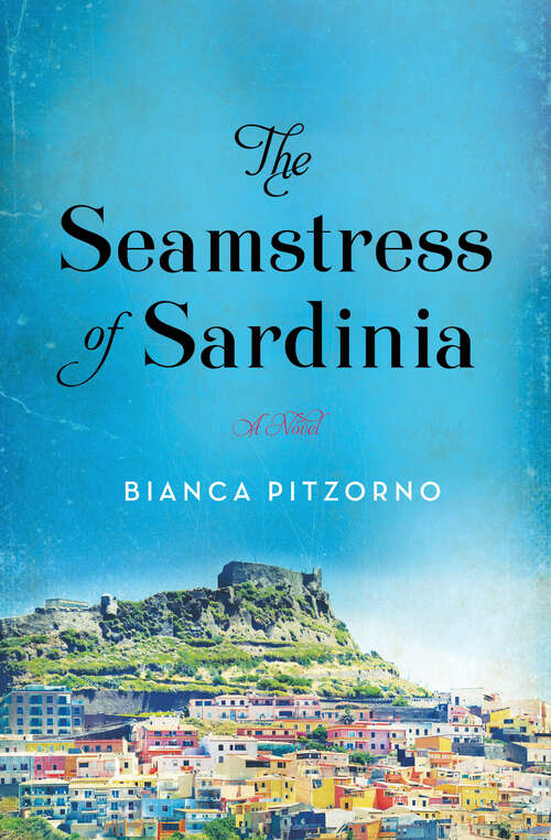 Book cover of The Seamstress of Sardinia: A Novel
