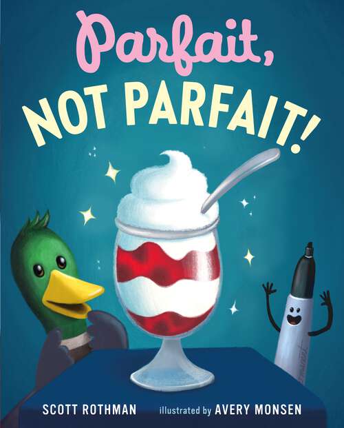 Book cover of Parfait, Not Parfait!