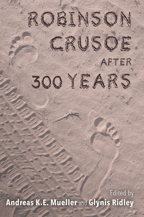Robinson Crusoe after 300 Years (Transits: Literature, Thought & Culture 1650-1850)