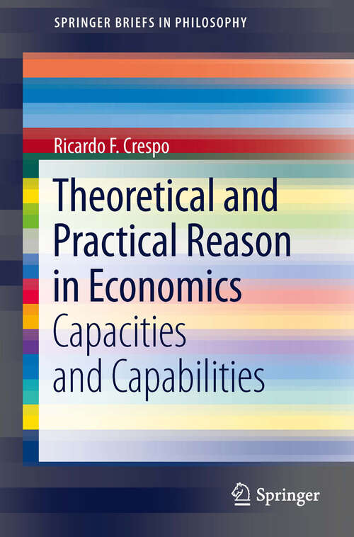 Book cover of Theoretical and Practical Reason in Economics