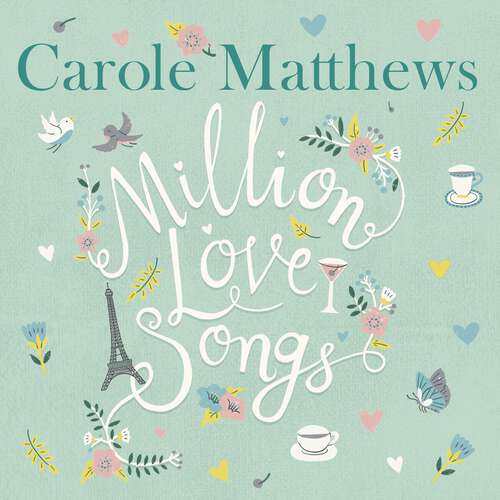 Book cover of Million Love Songs: The laugh-out-loud, feel-good read from the Sunday Times bestseller