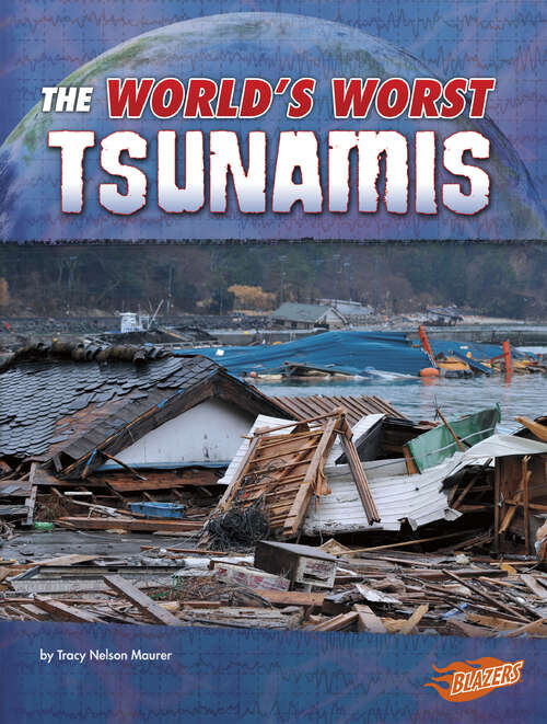 Book cover of The World’s Worst Tsunamis (World's Worst Natural Disasters Ser.)