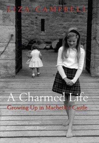 Book cover of A Charmed Life: Growing Up in Macbeth's Castle
