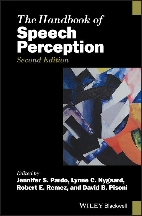 The Handbook of Speech Perception (Blackwell Handbooks in Linguistics #635)