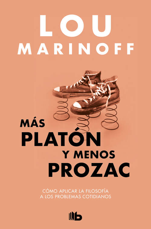 Book cover of Más Platón y menos Prozac