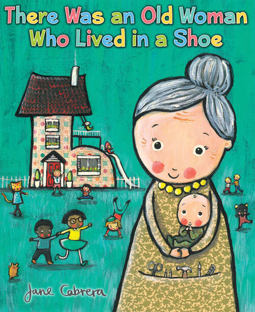 Book cover of There Was an Old Woman Who Lived in a Shoe (Jane Cabrera's Story Time)
