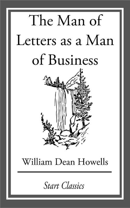 Book cover of The Man of Letters as a Man of Busine