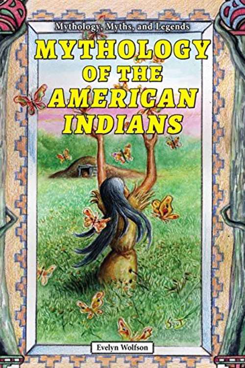 Book cover of Mythology Of The American Indians (Mythology, Myths, and Legends Series)