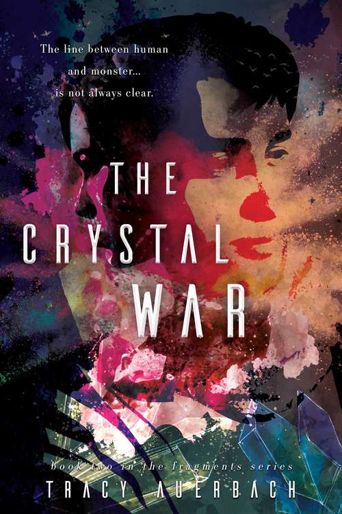 Book cover of The Crystal War (The Fragments Series #2)