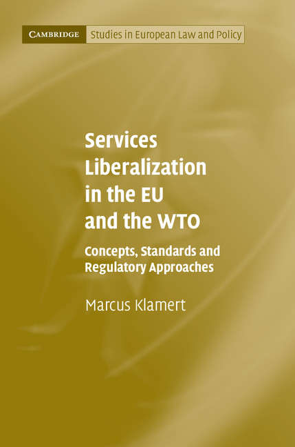 Book cover of Services Liberalization in the EU and the WTO