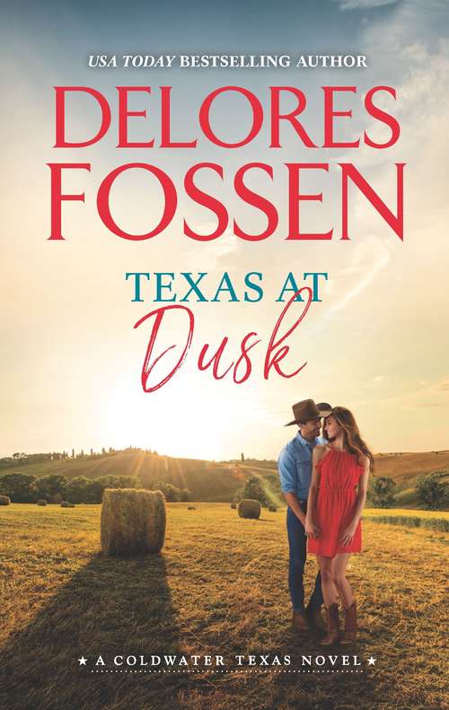 Book cover of Texas at Dusk (Original) (A Coldwater Texas Novel #6)