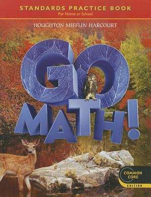 Book cover of Go Math! Grade 6, Standards Practice Book for Home or School