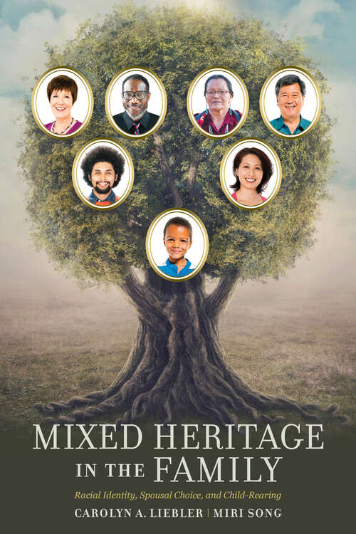 Book cover of Mixed Heritage in the Family: Racial Identity, Spousal Choice, and Childrearing