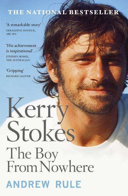Kerry Stokes: the boy from nowhere