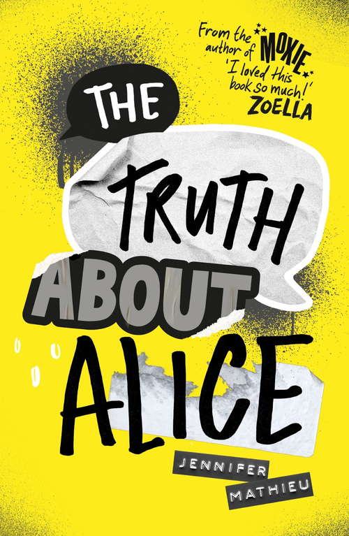 The Truth About Alice: From the author of Moxie