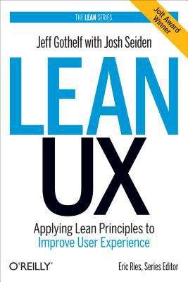 Book cover of Lean UX: Applying Lean Principles to Improve User Experience