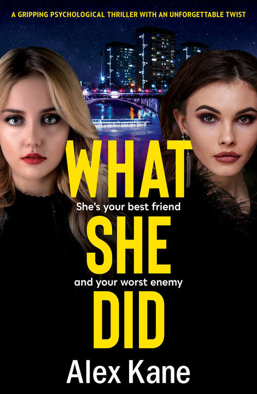 Book cover of What She Did: A dark gripping psychological thriller with an unforgettable twist
