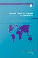 Book cover of Economic Growth and Integration in Central America