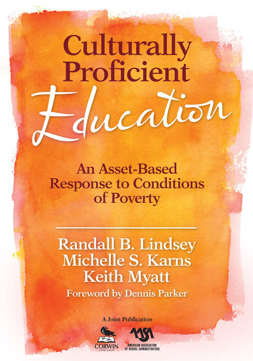 Culturally Proficient Education: An Asset-Based Response to Conditions of Poverty