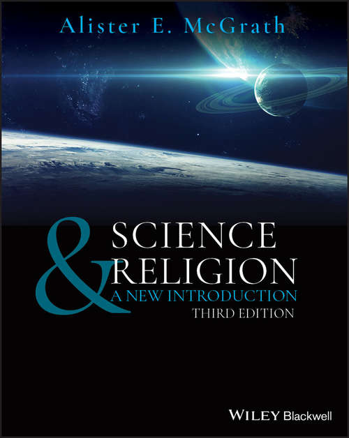 Science & Religion: A New Introduction (Wiley Desktop Editions Ser.)