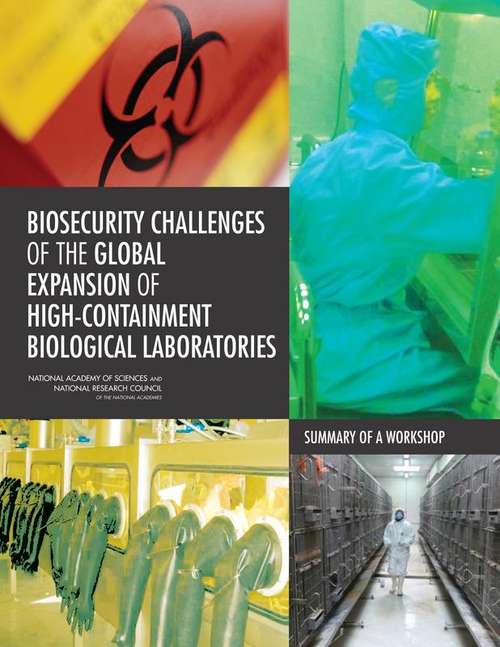 Biosecurity Challenges of the Global Expansion of High-Containment Biological Laboratories