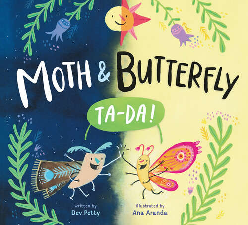 Book cover of Moth & Butterfly: Ta Da!