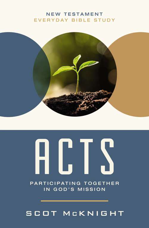 Book cover of Acts: Participating Together in God’s Mission (New Testament Everyday Bible Study Series)