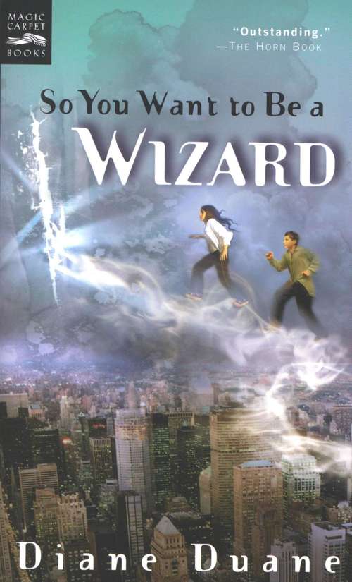 So You Want to Be a Wizard (Young Wizards Series #1)
