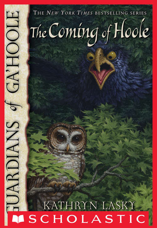 Guardians of Ga'Hoole #10: The Coming of Hoole (Guardians Of Ga'hoole #10)