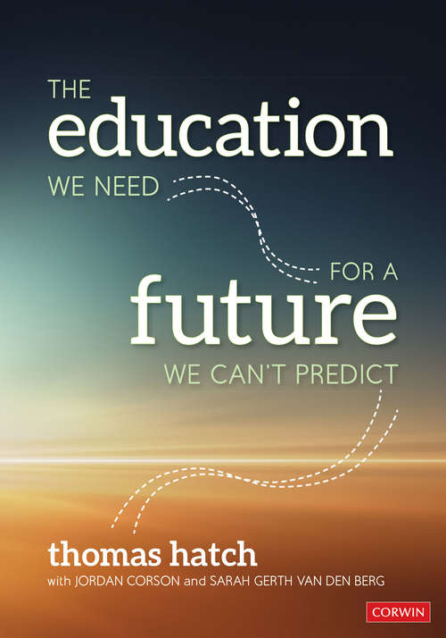 The Education We Need for a Future We Can′t Predict