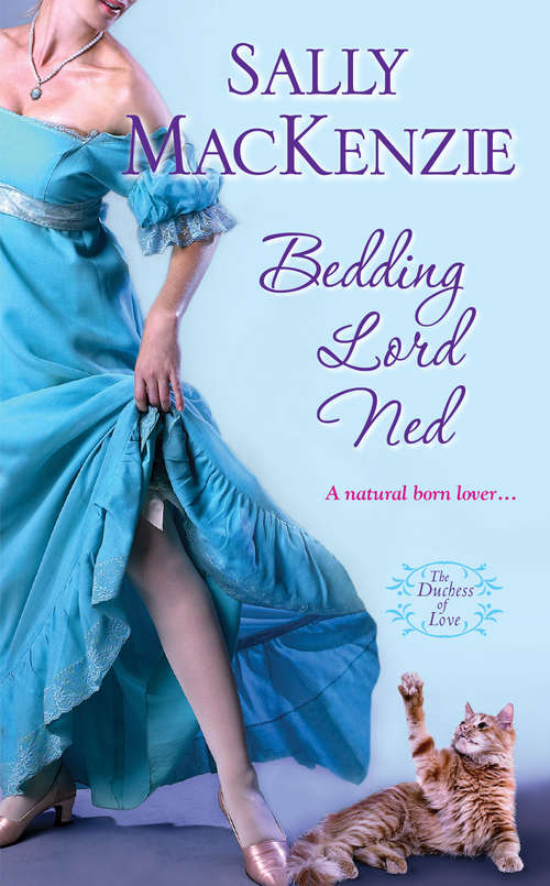 Bedding Lord Ned (Duchess of Love #1)
