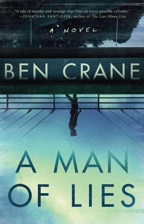 Book cover of A Man of Lies: A Novel