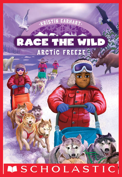Book cover of Arctic Freeze (Race the Wild #3)