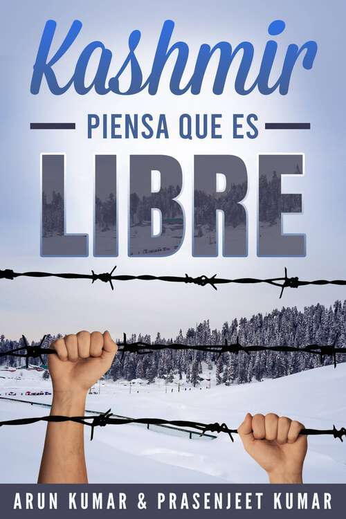 Book cover of Kashmir Piensa que es Libre (Kashmir es Libre #2)