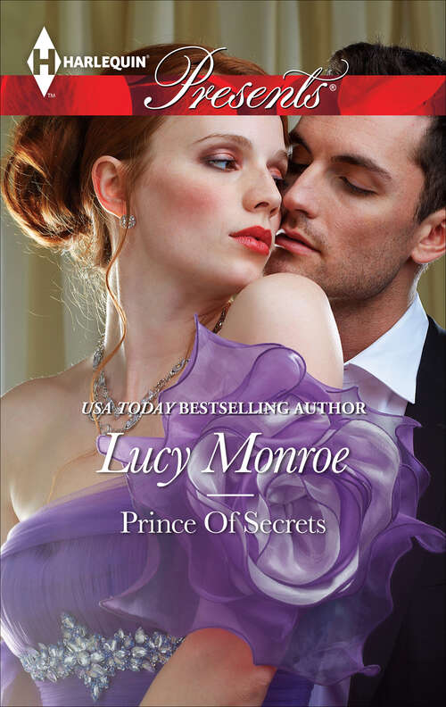 Book cover of Prince of Secrets: One Night Heir Prince Of Secrets The Shy Bride The Greek's Pregnant Lover (By His Royal Decree #2)